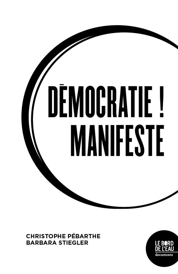 Couverture du livre DEMOCRATIE ! MANIFESTE