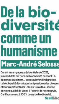 Couverture du livre DE LA BIODIVERSITE COMME UN HUMANISME