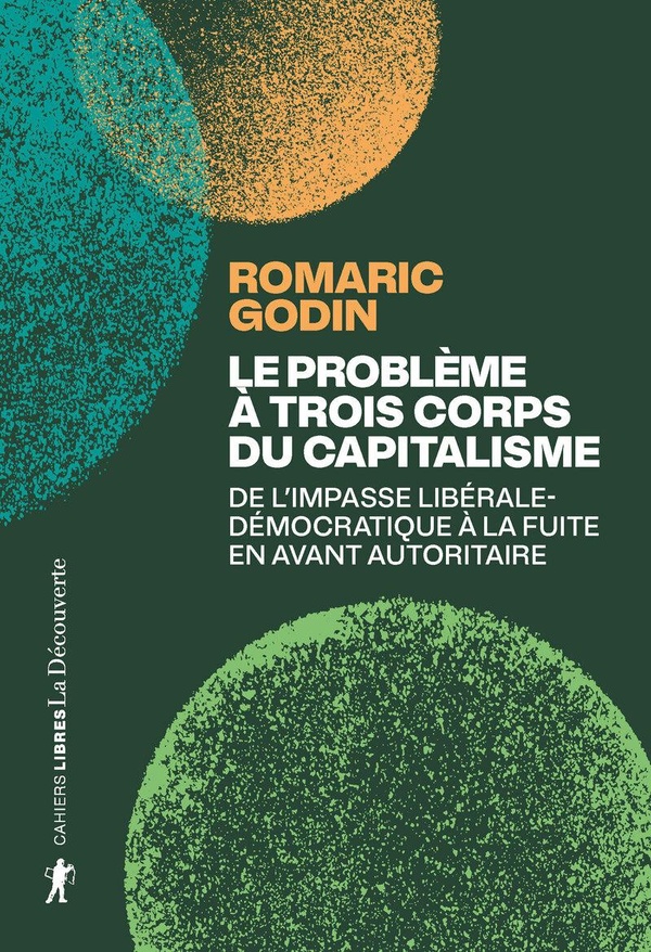 Couverture du livre LE PROBLEME A TROIS CORPS DU CAPITALISME - SUR LA GESTION AUTORITAIRE DU DESASTRE (ET LES MOYENS DE