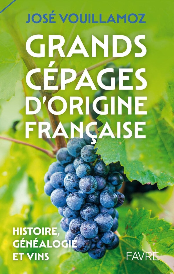 Couverture du livre GRANDS CEPAGES D'ORIGINE FRANCAISE