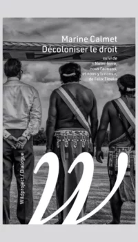 DECOLONISER LE DROIT -  NOTRE TERRE, NOUS L'AIMONS