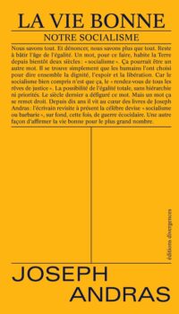 Couverture du livre LA VIE BONNE - NOTRE SOCIALISME