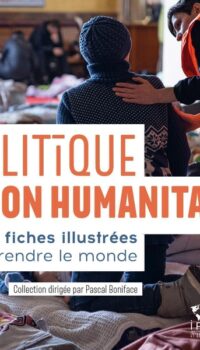 Couverture du livre GEOPOLITIQUE DE L'ACTION HUMANITAIRE - 40 FICHES ILLUSTREES POUR COMPRENDRE LE MONDE