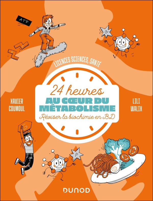 Couverture du livre 24 H AU COEUR DU METABOLISME - REVISER LA BIOCHIMIE EN BD