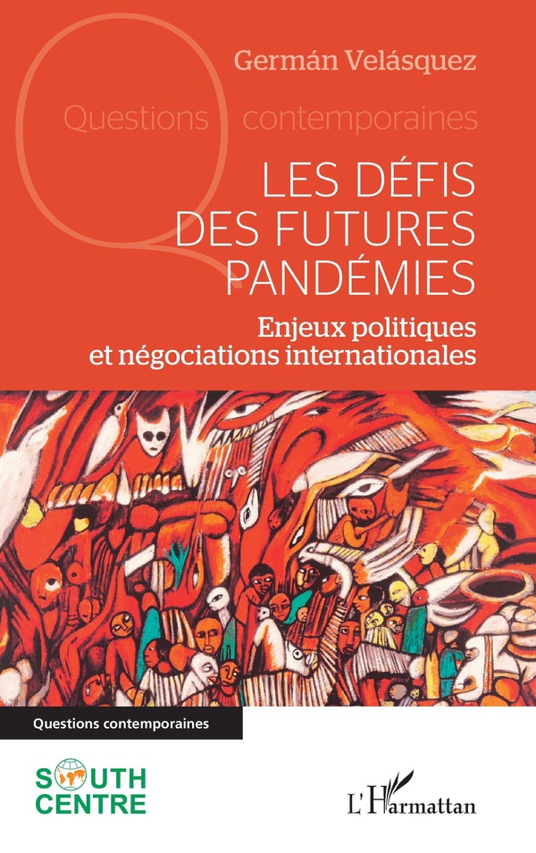Couverture du livre LES DEFIS DES FUTURES PANDEMIES - ENJEUX POLITIQUES ET NEGOCIATIONS INTERNATIONALES