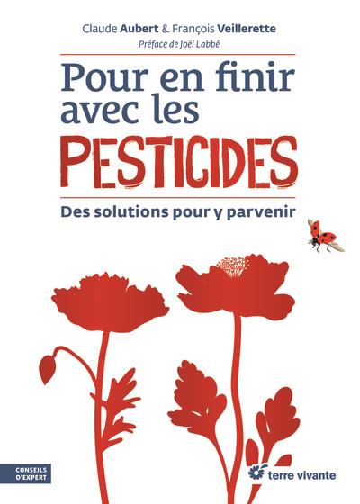 Couverture du livre POUR EN FINIR AVEC LES PESTICIDES - DES SOLUTIONS POUR Y PARVENIR