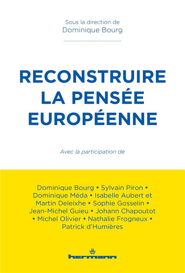 Couverture du livre RECONSTRUIRE LA PENSEE EUROPEENNE