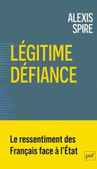 Couverture du livre LEGITIME DEFIANCE - LES GOUVERNES CONTRE L'ETAT