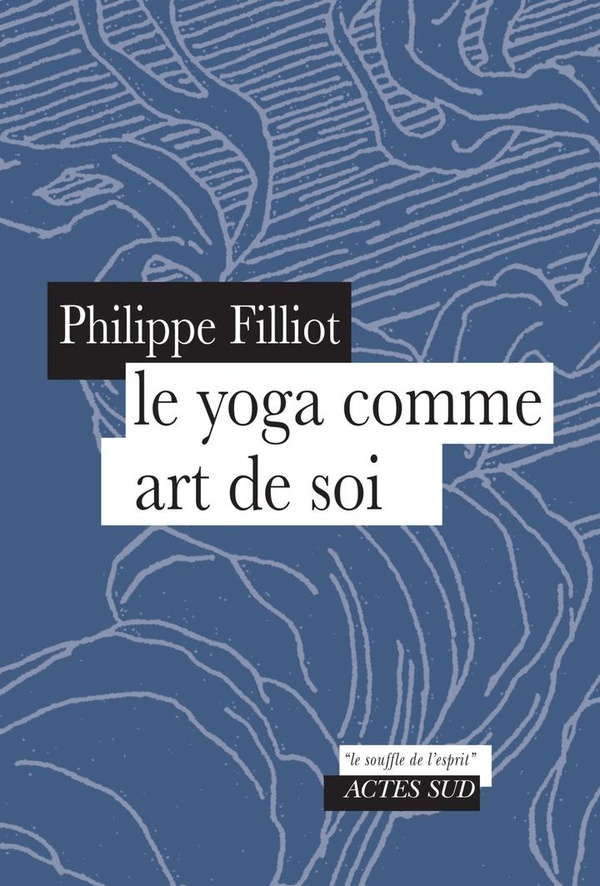Couverture du livre LE YOGA COMME ART DE SOI