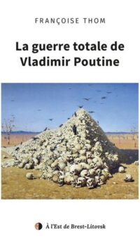 Couverture du livre LA GUERRE TOTALE DE VLADIMIR POUTINE