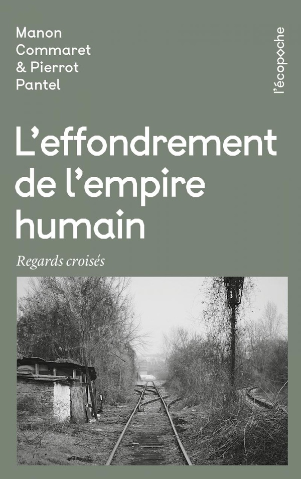 Couverture du livre L'EFFONDREMENT DE L'EMPIRE HUMAIN - REGARDS CROISES