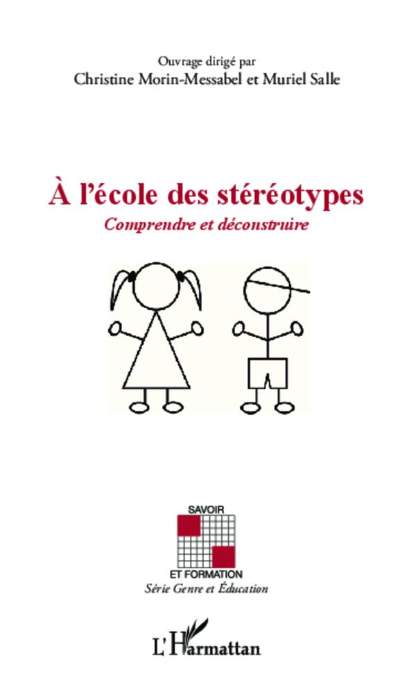 Couverture du livre A L'ECOLE DES STEREOTYPES - COMPRENDRE ET DECONSTRUIRE