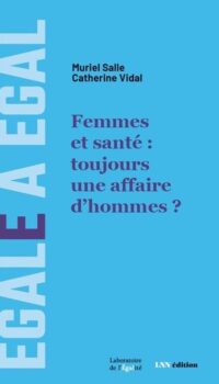 Couverture du livre FEMMES ET SANTE : TOUJOURS UNE AFFAIRE D'HOMMES ?