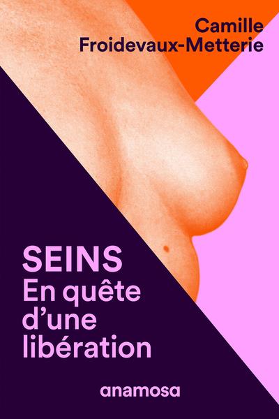 Couverture du livre SEINS - EN QUETE D'UNE LIBERATION