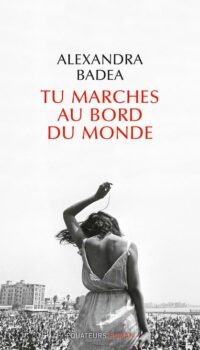 Couverture du livre TU MARCHES AU BORD DU MONDE