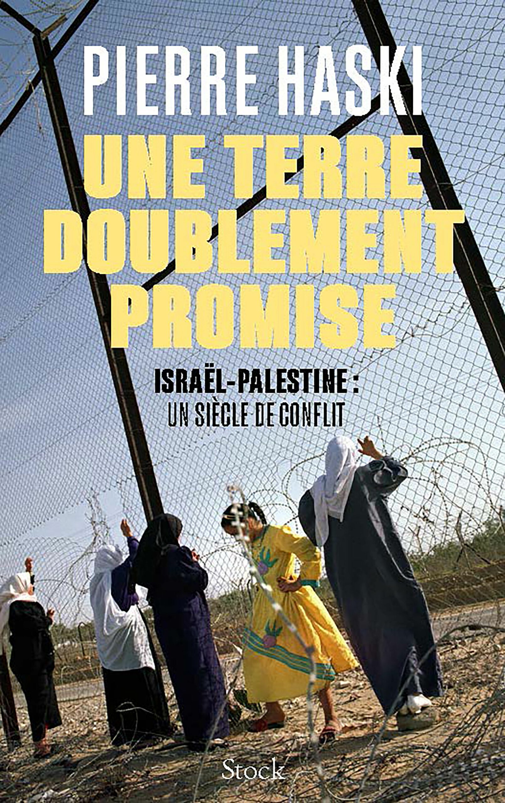Couverture du livre UNE TERRE DOUBLEMENT PROMISE - ISRAEL-PALESTINE : UN SIECLE DE CONFLIT