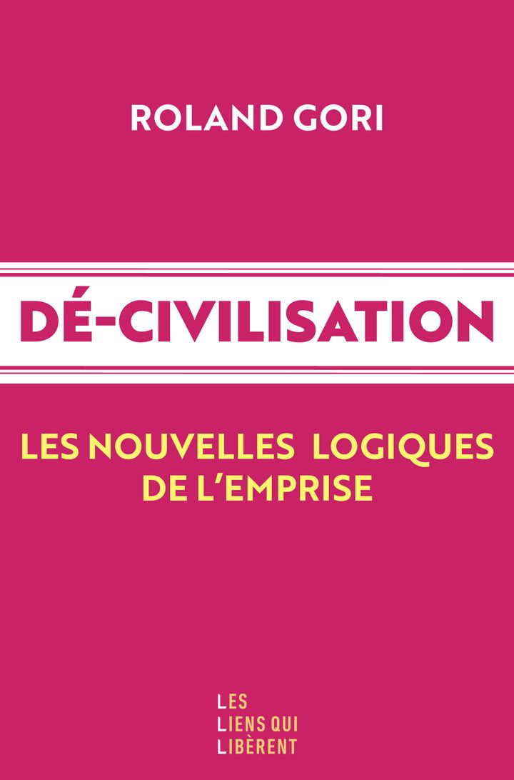 Couverture du livre DECIVILISATION - LES NOUVELLES LOGIQUES DE L'EMPRISE