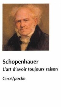 Couverture du livre L'ART D'AVOIR TOUJOURS RAISON