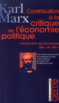 Couverture du livre CONTRIBUTION A LA CRITIQUE DE L'ECONOMIE POLITIQUE INTRODUCTION DE 1857