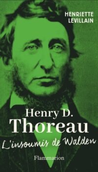 Couverture du livre HENRY D. THOREAU - L'INSOUMIS DE WALDEN