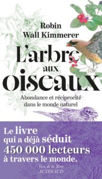 Couverture du livre L'ARBRE AUX OISEAUX - ABONDANCE ET RECIPROCITE DANS LE MONDE NATUREL