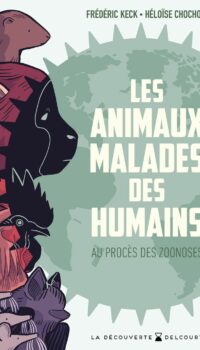 Couverture du livre LES ANIMAUX MALADES DES HUMAINS - AU PROCES DES ZOONOSES