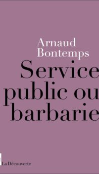Couverture du livre SERVICE PUBLIC OU BARBARIE