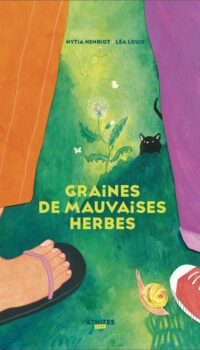 Couverture du livre GRAINES DE MAUVAISES HERBES
