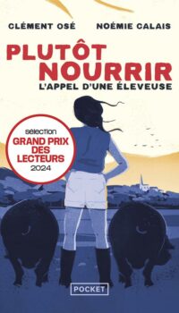 Couverture du livre PLUTOT NOURRIR - L'APPEL D'UNE ELEVEUSE