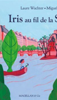 Couverture du livre IRIS AU FIL DE LA SEINE