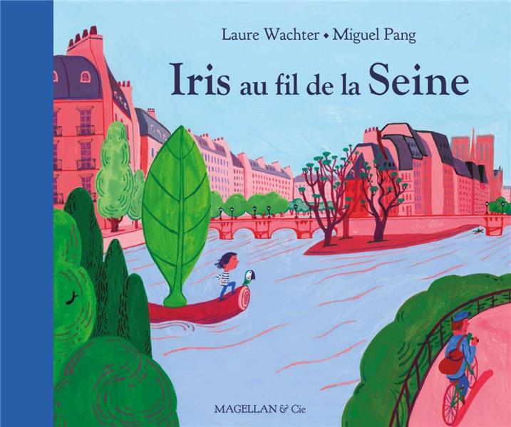 Couverture du livre IRIS AU FIL DE LA SEINE