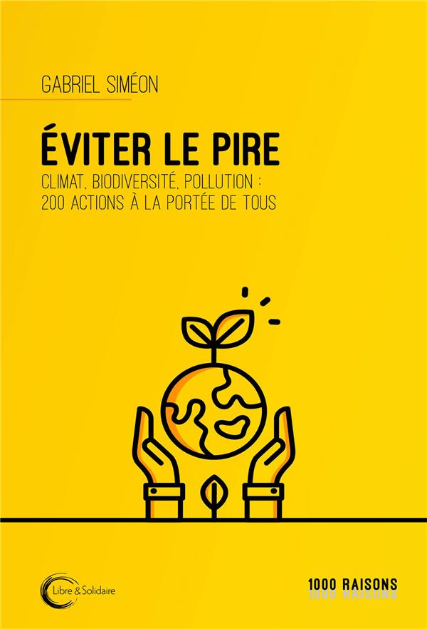 Couverture du livre EVITER LE PIRE - CLIMAT