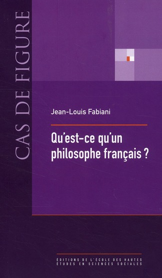 Couverture du livre QU'EST-CE QU'UN PHILOSOPHE FRANCAIS ? - LA VIE SOCIALE DES C