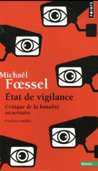 Couverture du livre ETAT DE VIGILANCE - CRITIQUE DE LA BANALITE SECURITAIRE