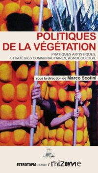 Couverture du livre POLITIQUE DE LA VEGETATION - PRATIQUES ARTISTIQUES