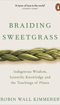 Couverture du livre BRAIDING SWEETGRASS INDIGENOUS WISDOM