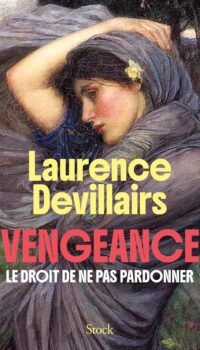 Couverture du livre VENGEANCE - LE DROIT DE NE PAS PARDONNER