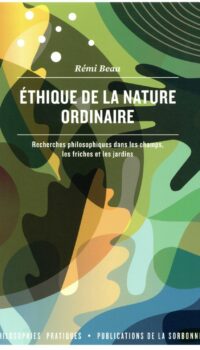 Couverture du livre ETHIQUE DE LA NATURE ORDINAIRE - RECHERCHES PHILOSOPHIQUES DANS LES CHAMPS