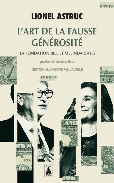 Couverture du livre L'ART DE LA FAUSSE GENEROSITE - LA FONDATION BILL ET MELINDA GATES