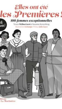 Couverture du livre ELLES ONT ETE LES PREMIERES ! - 100 FEMMES EXCEPTIONNELLES