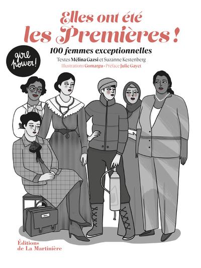 Couverture du livre ELLES ONT ETE LES PREMIERES ! - 100 FEMMES EXCEPTIONNELLES