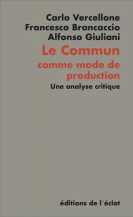 Couverture du livre LE COMMUN COMME MODE DE PRODUCTION