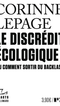 Couverture du livre LE DISCREDIT ECOLOGIQUE - OU COMMENT SORTIR DU BACKLASH