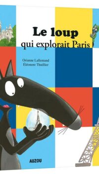 Couverture du livre LE LOUP QUI EXPLORAIT PARIS