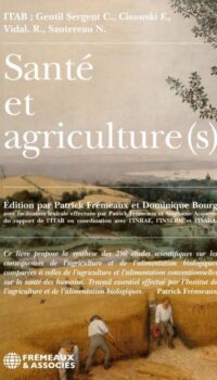 Couverture du livre SANTE ET AGRICULTURE(S) - EDITION PAR PATRICK FREMEAUX ET DOMINIQUE BOURG