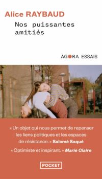 Couverture du livre NOS PUISSANTES AMITIES - DES LIENS POLITIQUES