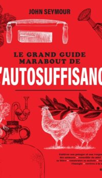Couverture du livre LE GRAND GUIDE MARABOUT DE L'AUTOSUFFISANCE
