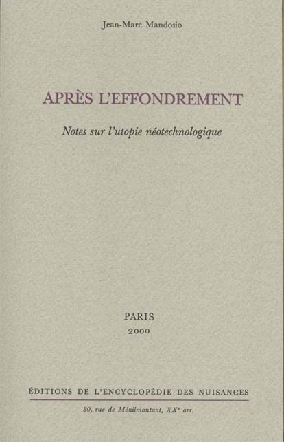 Couverture du livre APRES L'AFFONDREMENT - NOTES SUR L'UTOPIE NEOTECHNOLOGIQUE