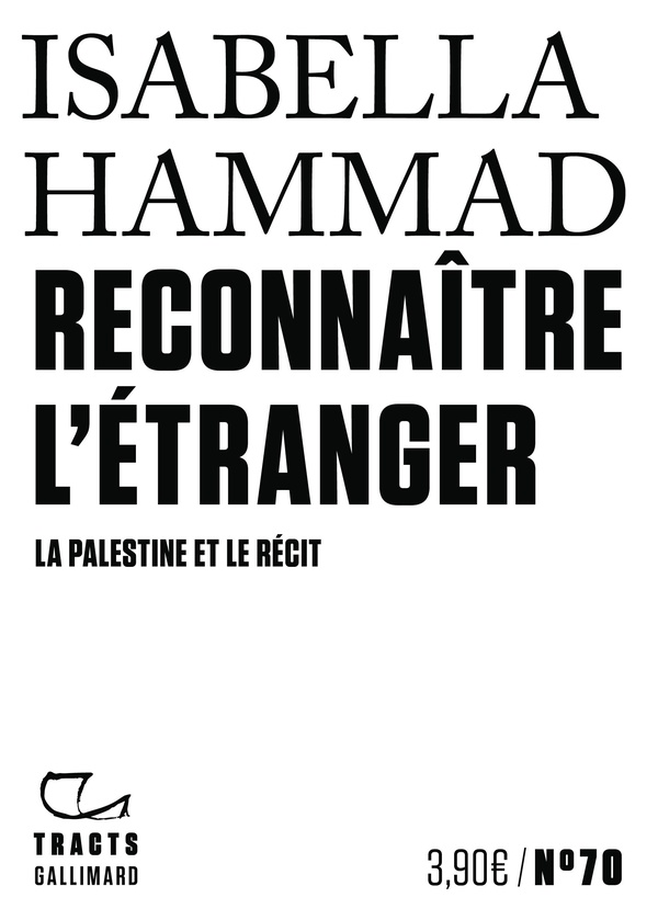 Couverture du livre RECONNAITRE L'ETRANGER - LA PALESTINE ET LE RECIT