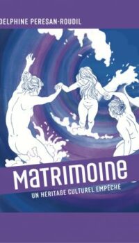 Couverture du livre MATRIMOINE - UN HERITAGE CULTUREL EMPECHE